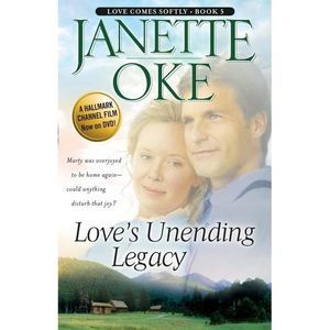 Love's Unending Legacy -- Janette Oke